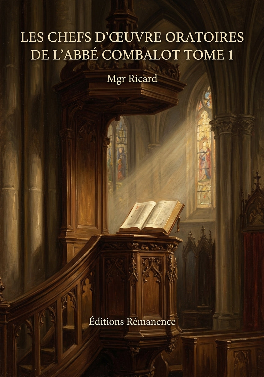 Les chefs d'oeuvre oratoires de l'abbé Combalot Tome 1 - Mgr Ricard (Couverture)