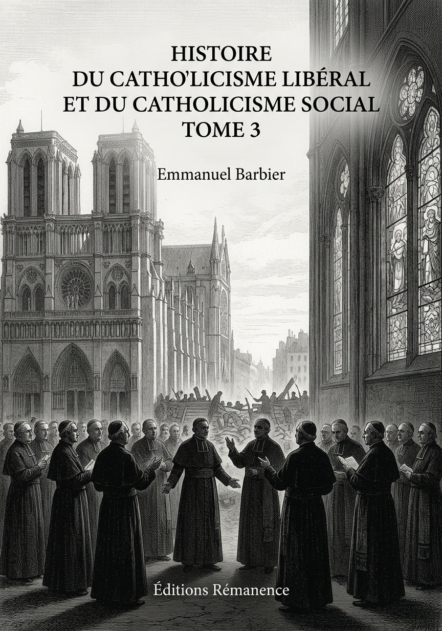 Histoire du catholicisme libéral et du catholicisme social Tome 3 - Emmanuel Barbier (Couverture)