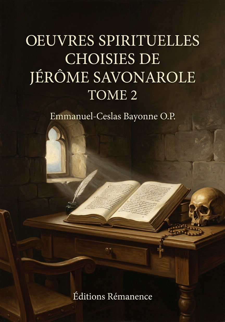 Oeuvres spirituelles choisies de Jérôme Savonarole Tome 2 - Emmanuel-Ceslas Bayonne O.P. (Couverture)