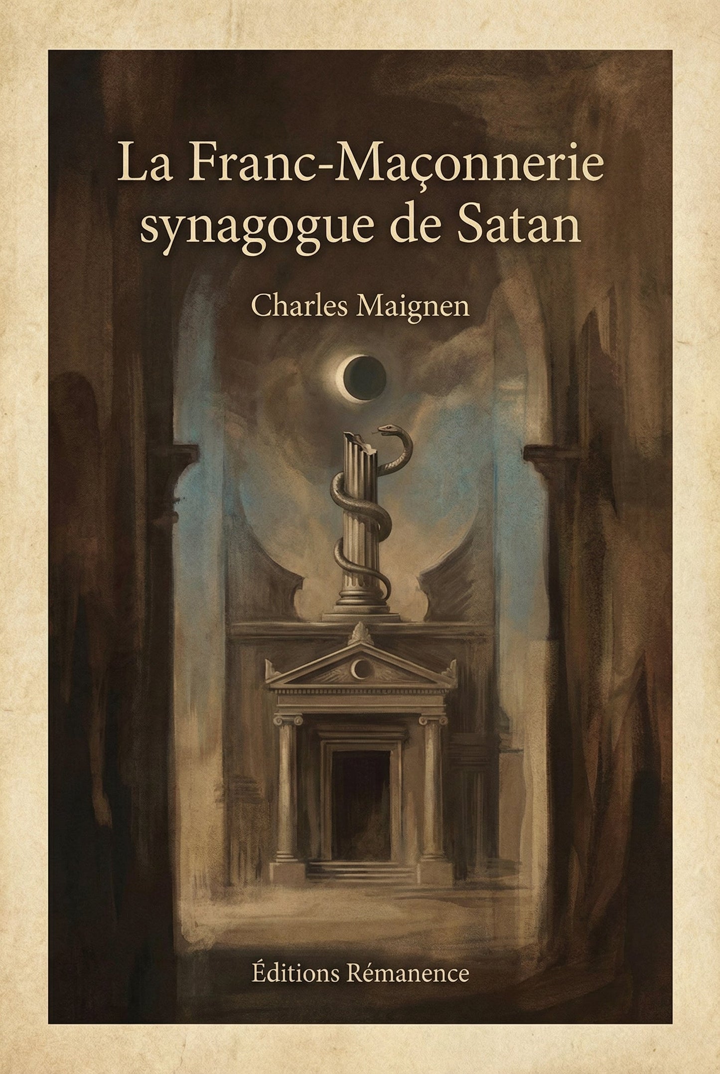 Couverture du livre La Franc-Maçonnerie synagogue de Satan par l'abbé Charles Maignen