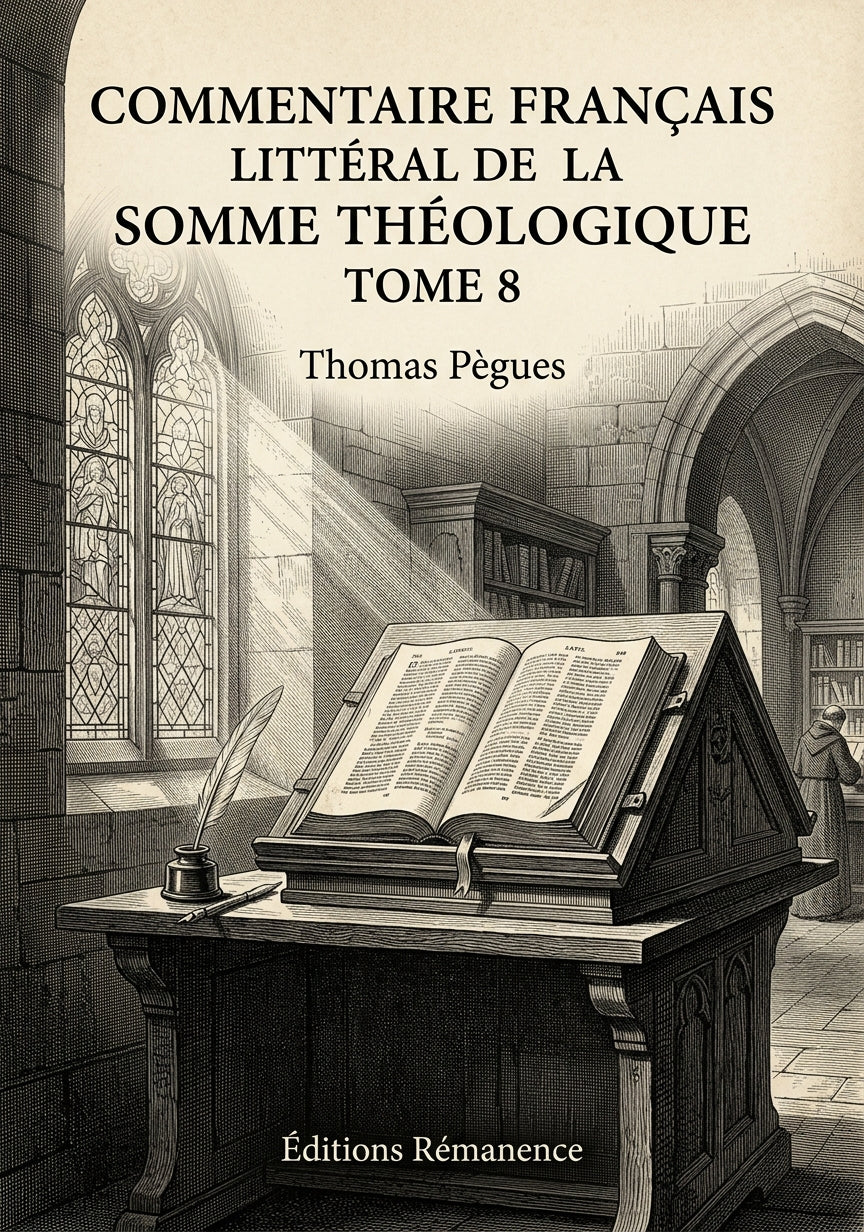 Commentaire français littéral de la Somme théologique Tome 8 - Thomas Pègues (Couverture)