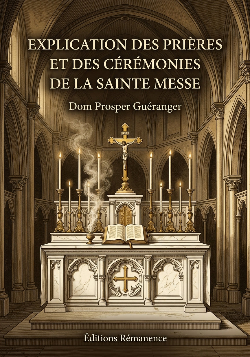 Explication des prières et des cérémonies de la Sainte Messe - Dom Prosper Guéranger (Couverture)