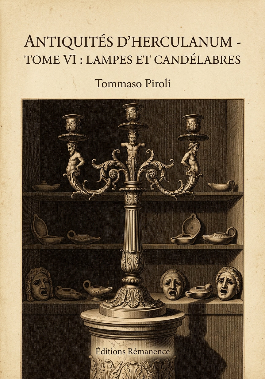 Antiquités d'Herculanum - Tome VI : Lampes et candélabres - Tommaso Piroli (Couverture)
