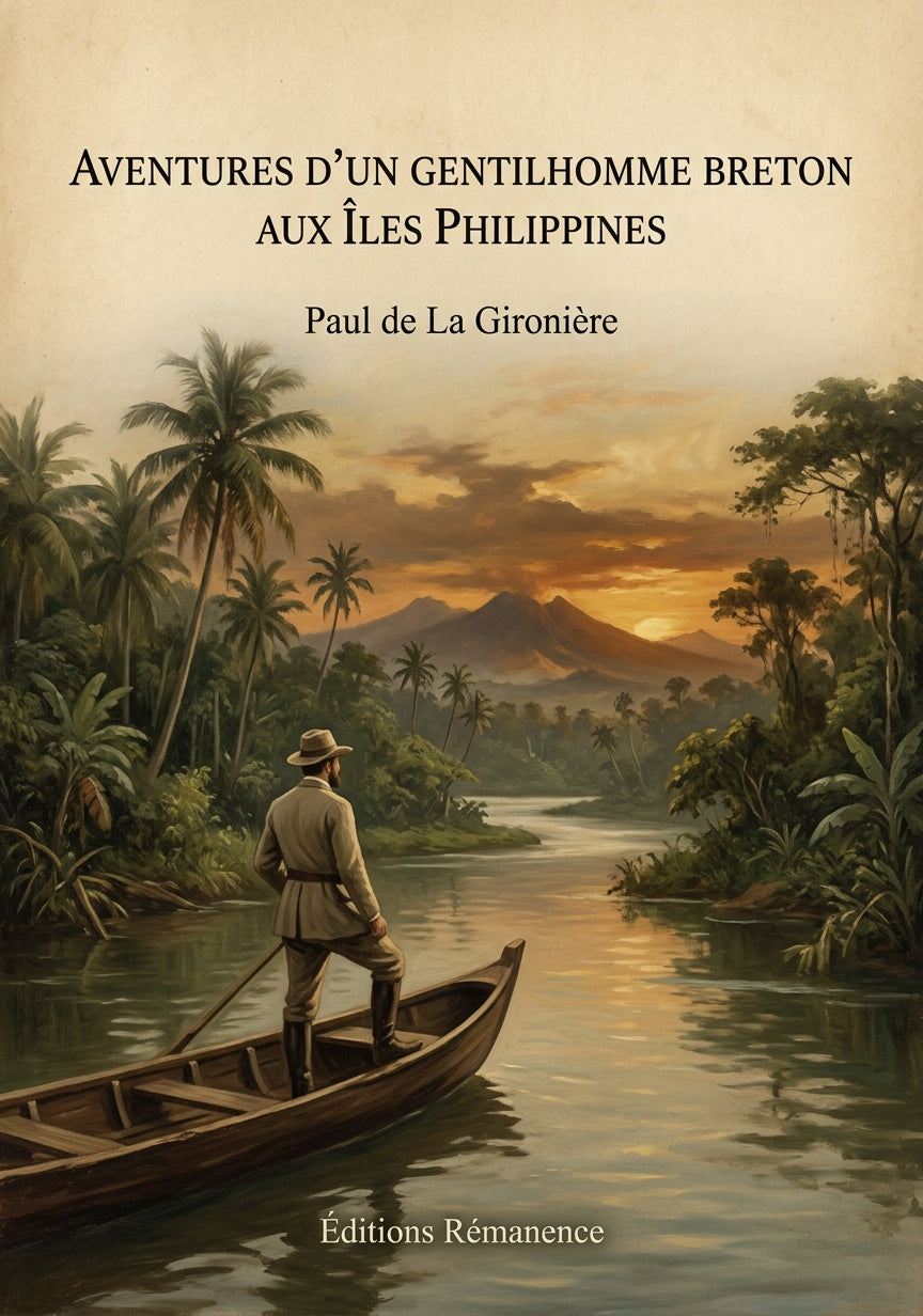 Aventures d'un Gentilhomme Breton aux îles Philippines - Paul de La Gironière (Couverture)