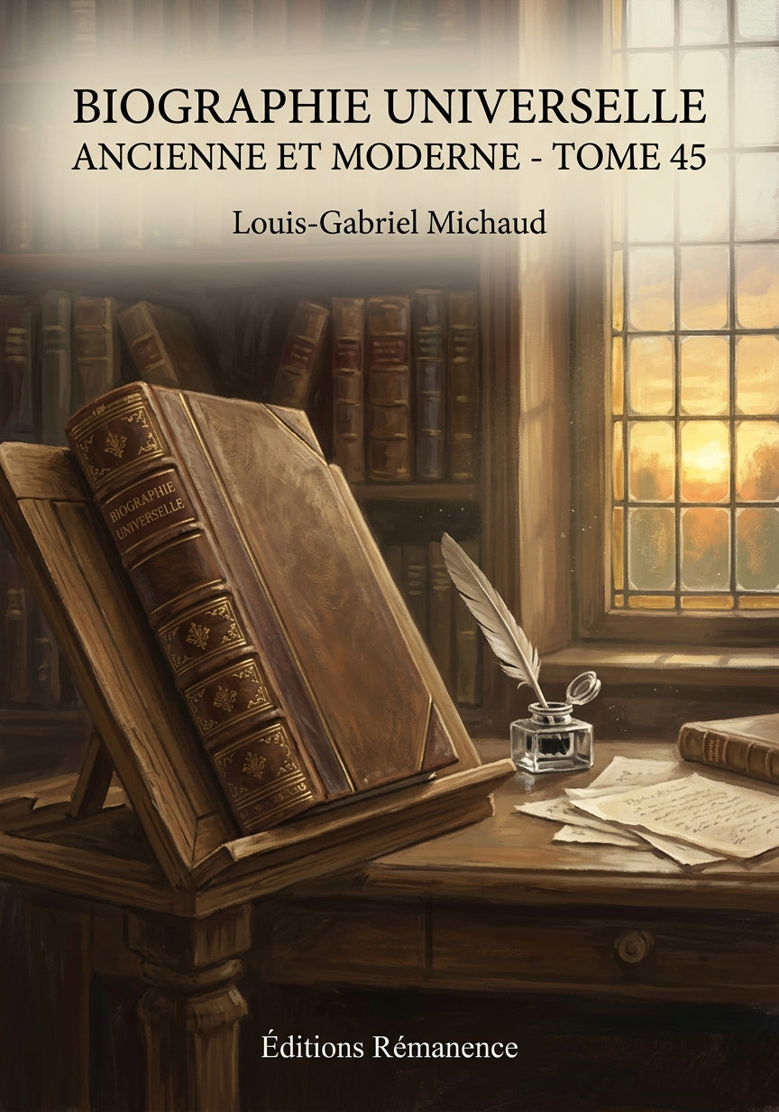 Livre Biographie universelle ancienne et moderne - Tome 45 par Louis-Gabriel Michaud - Couverture - Editions Remanence