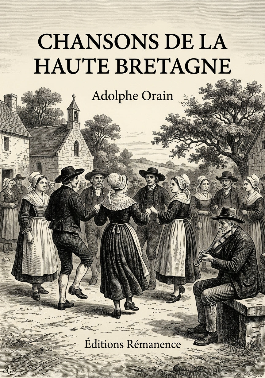 Livre Chansons de la Haute Bretagne par Adolphe Orain - Couverture - Editions Remanence