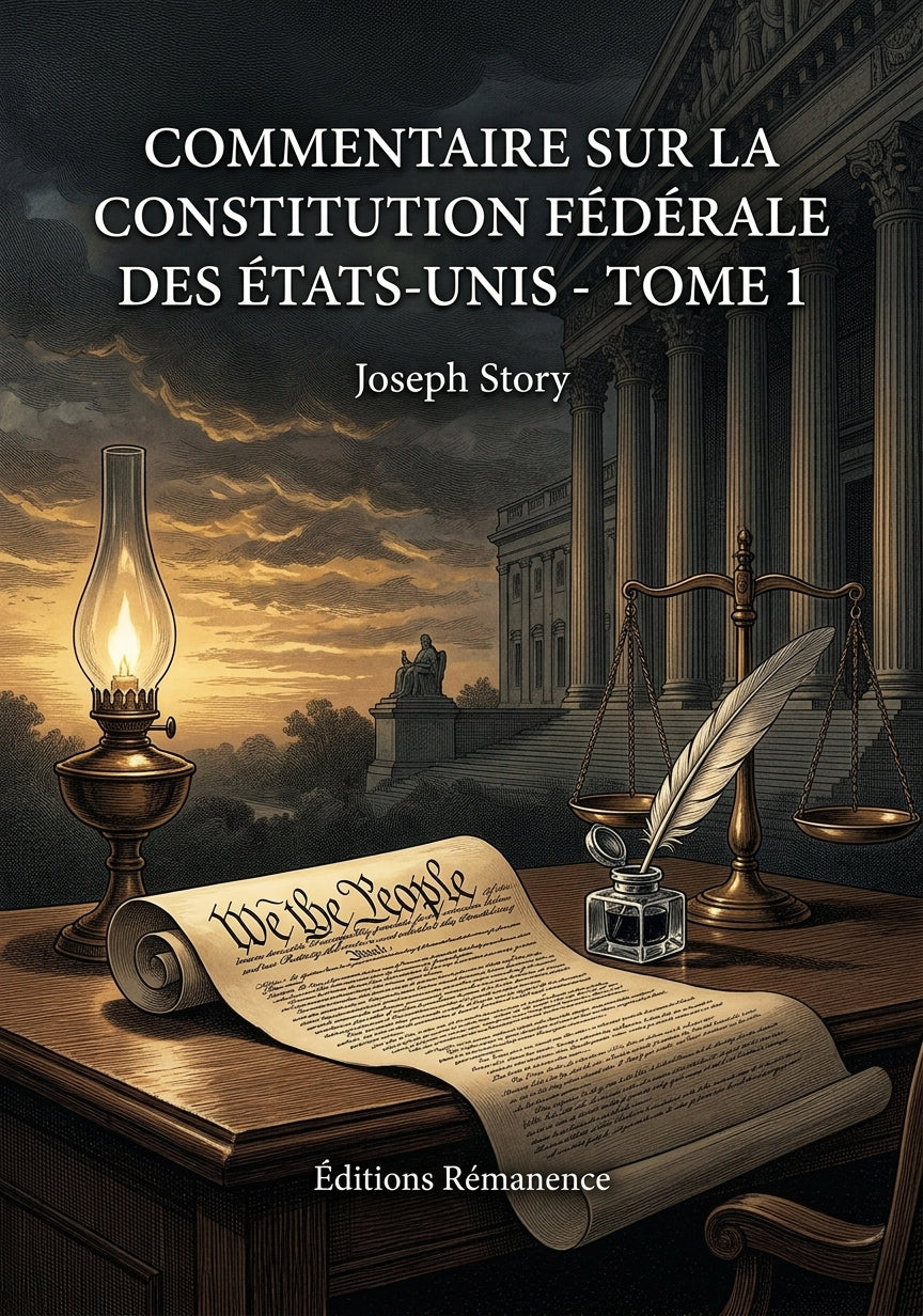 Livre Commentaire sur la Constitution fédérale des États-Unis - Tome 2 par Joseph Story - Couverture - Editions Remanence