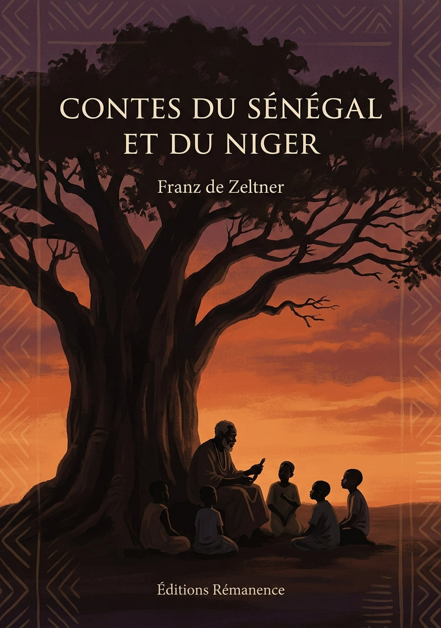 Livre Contes du Sénégal et du Niger par Franz de Zeltner - Couverture - Editions Remanence