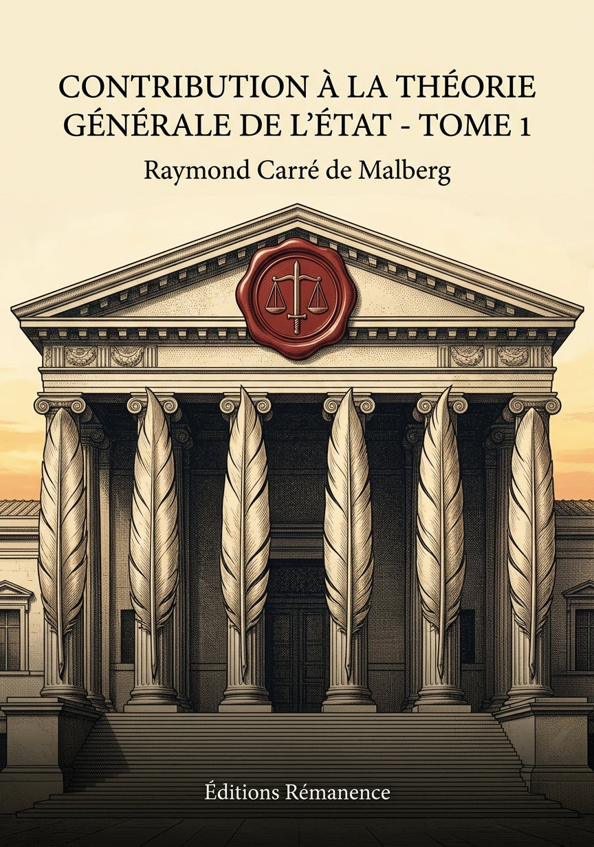 Livre Contribution à la théorie générale de l'État - Tome 1 par Raymond Carré de Malberg - Couverture - Editions Remanence