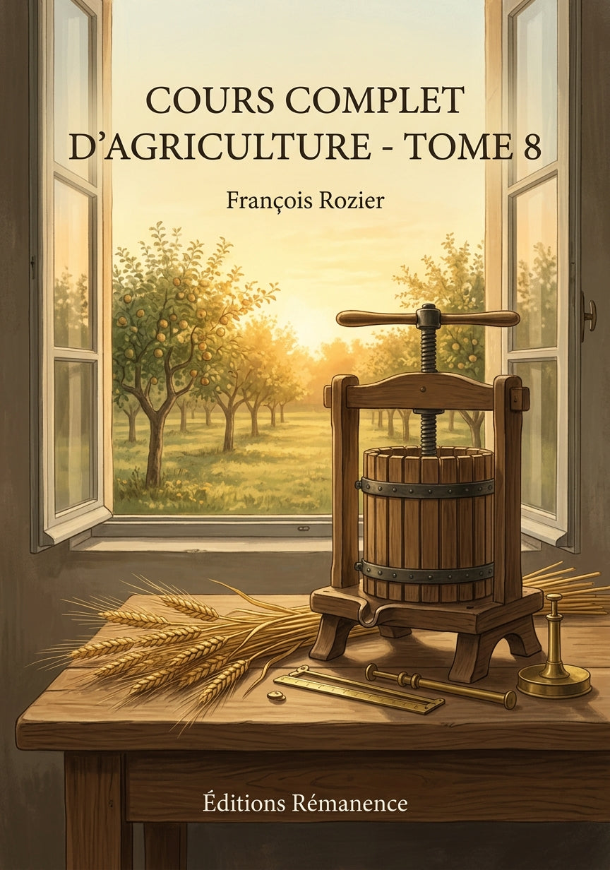 Livre Cours complet d’agriculture - Tome 8 par François Rozier - Couverture - Editions Remanence