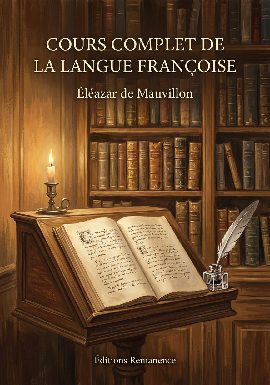 Livre Cours complet de la langue françoise par Éléazar de Mauvillon - Couverture - Editions Remanence