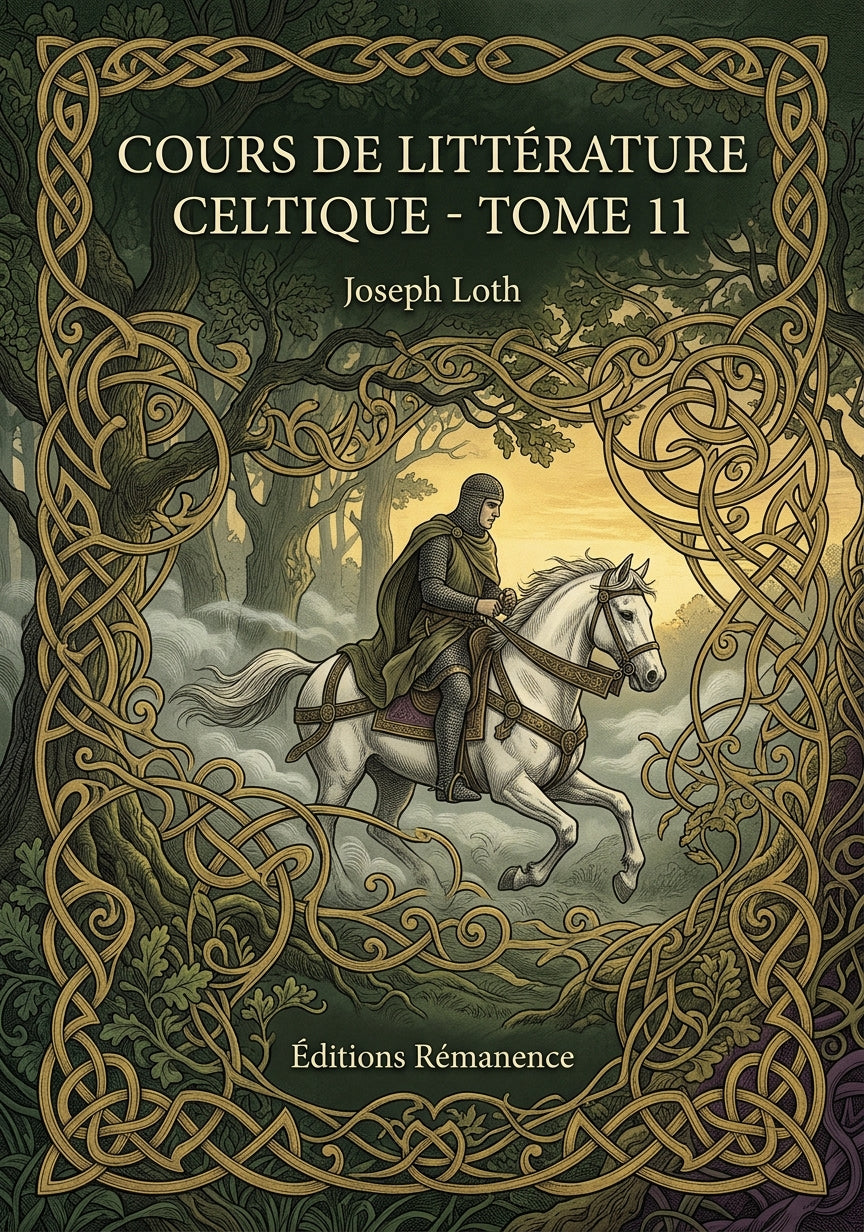 Livre Cours de littérature celtique - Tome 11 par Joseph Loth - Couverture - Editions Remanence