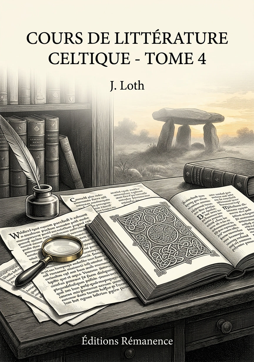 Livre Cours de littérature celtique - Tome 4 par J. Loth - Couverture - Editions Remanence