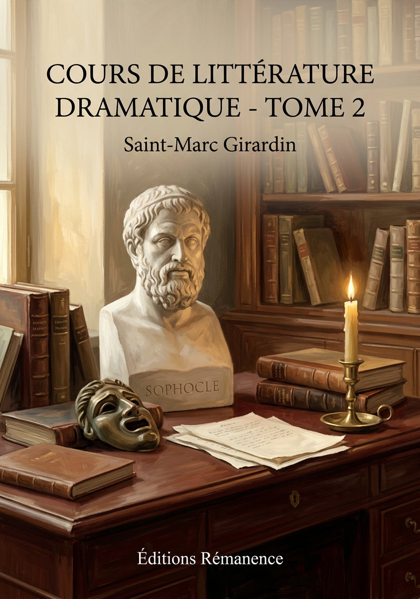 Livre Cours de littérature dramatique - Tome 2 par Saint-Marc Girardin - Couverture - Editions Remanence