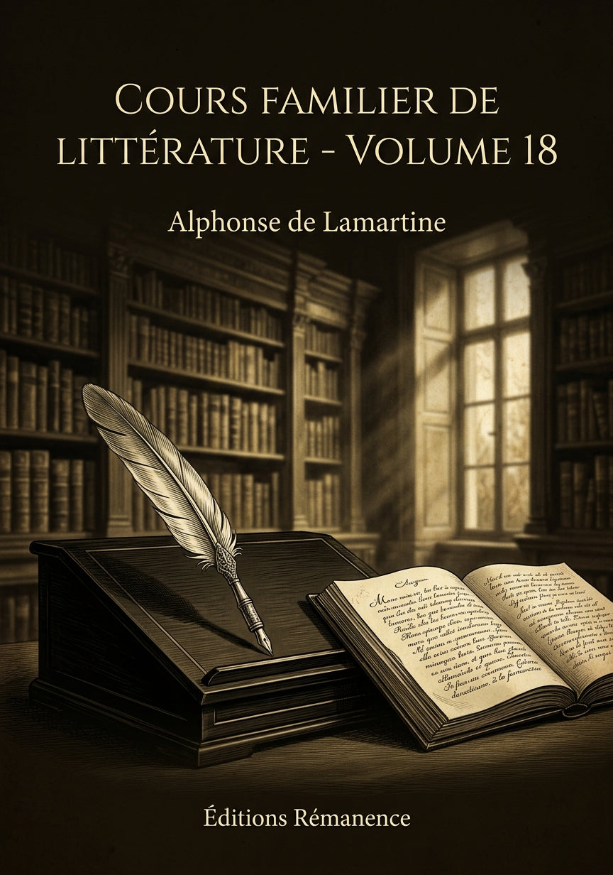 Cours familier de Littérature - Volume 18 - Alphonse de Lamartine (Couverture)