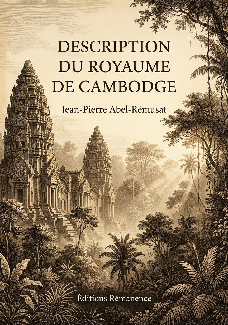 Livre Description du royaume de Cambodge par Jean-Pierre Abel-Rémusat - Couverture - Editions Remanence