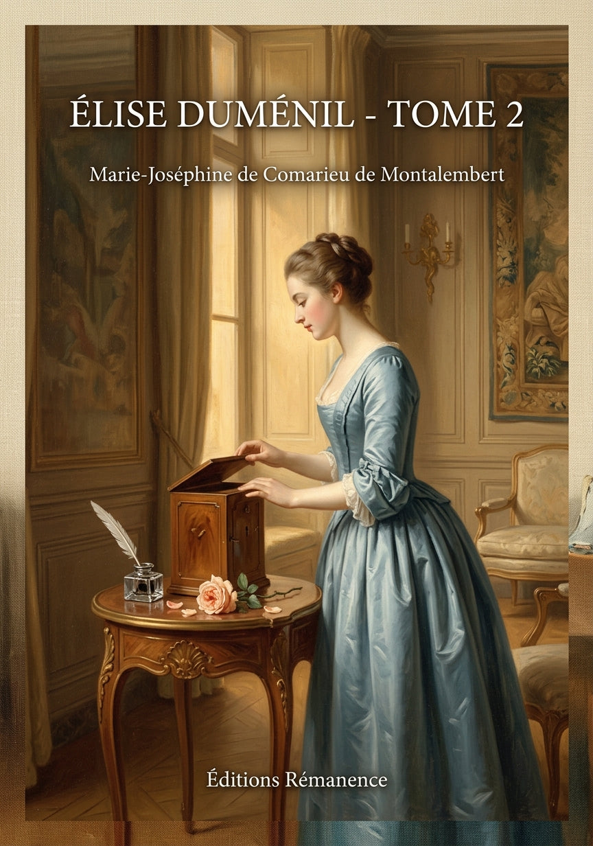 Livre Élise Duménil - Tome 2 par Marie-Joséphine de Comarieu de Montalembert - Couverture - Editions Remanence