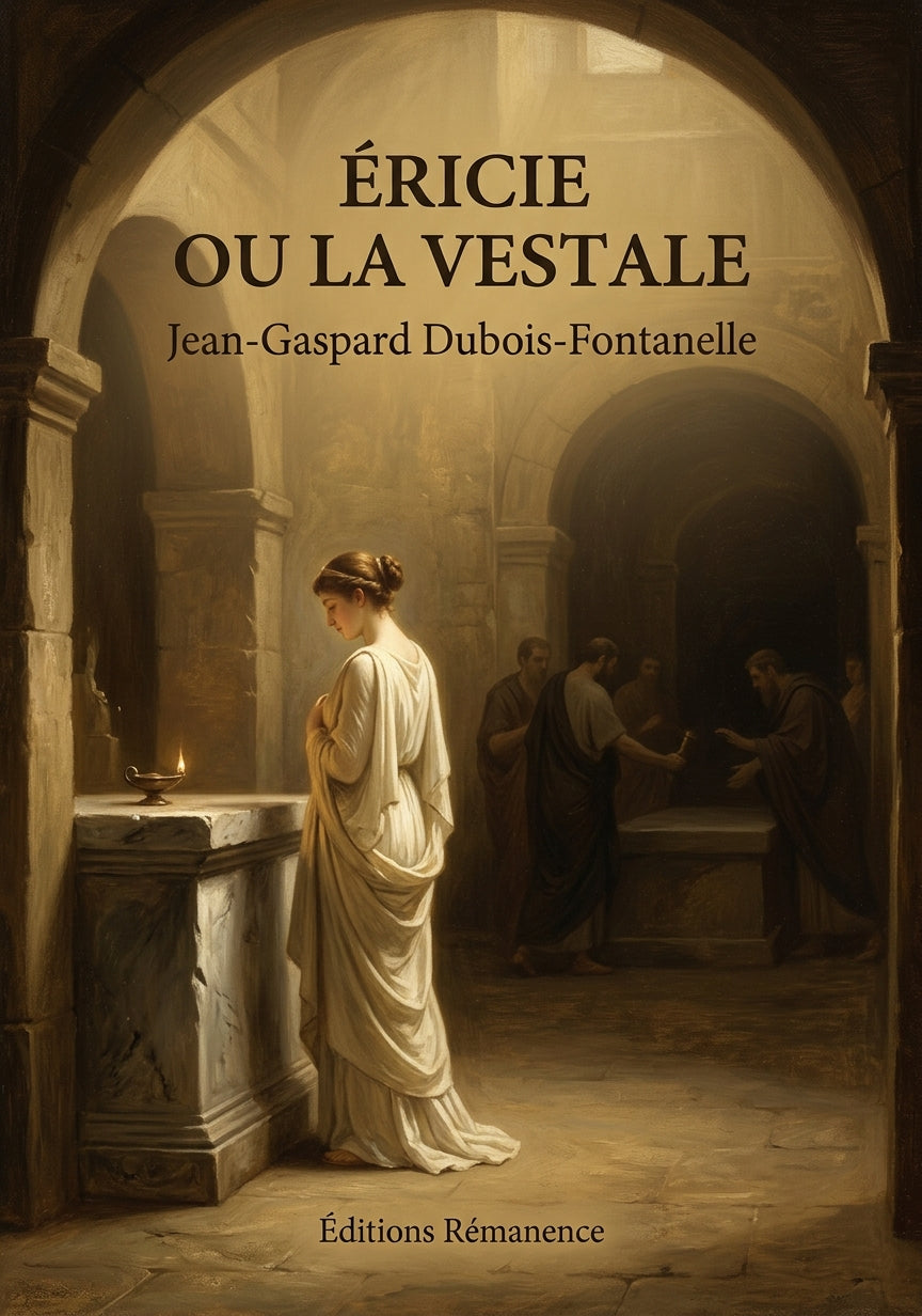 Livre Éricie ou la Vestale par Jean-Gaspard Dubois-Fontanelle - Couverture - Editions Remanence