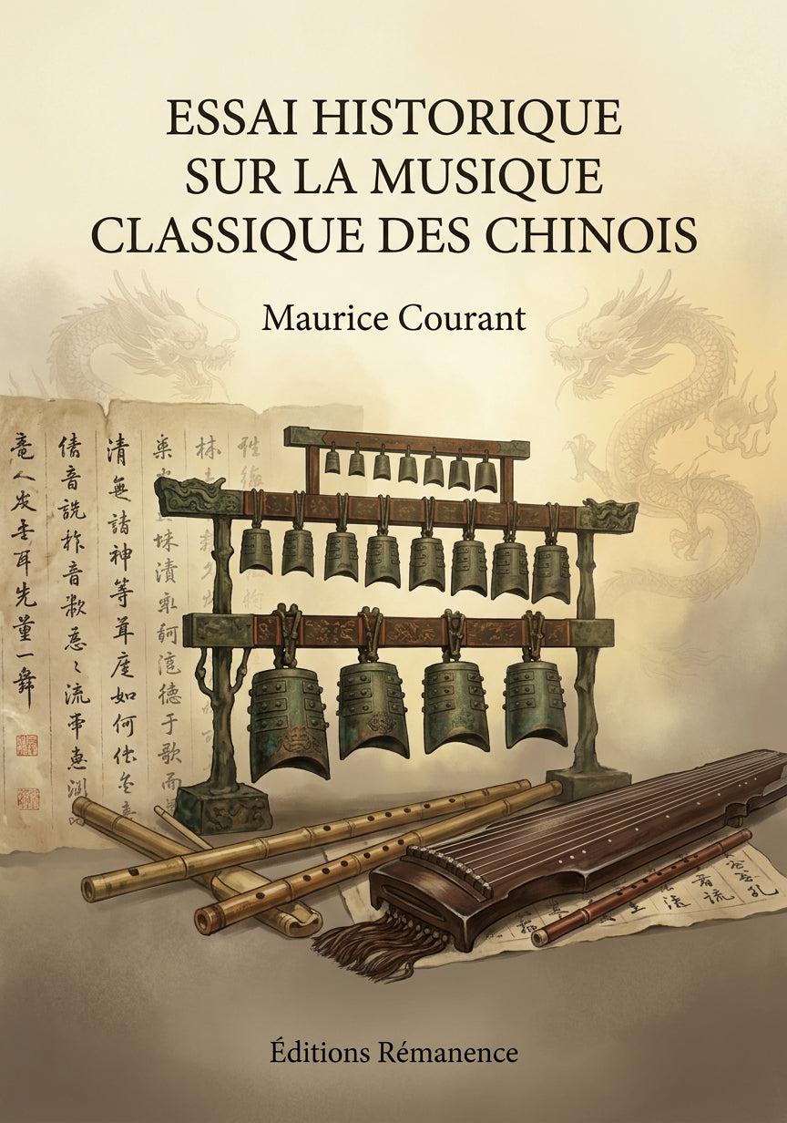 Livre Essai historique sur la musique classique des Chinois par Maurice Courant - Couverture - Editions Remanence