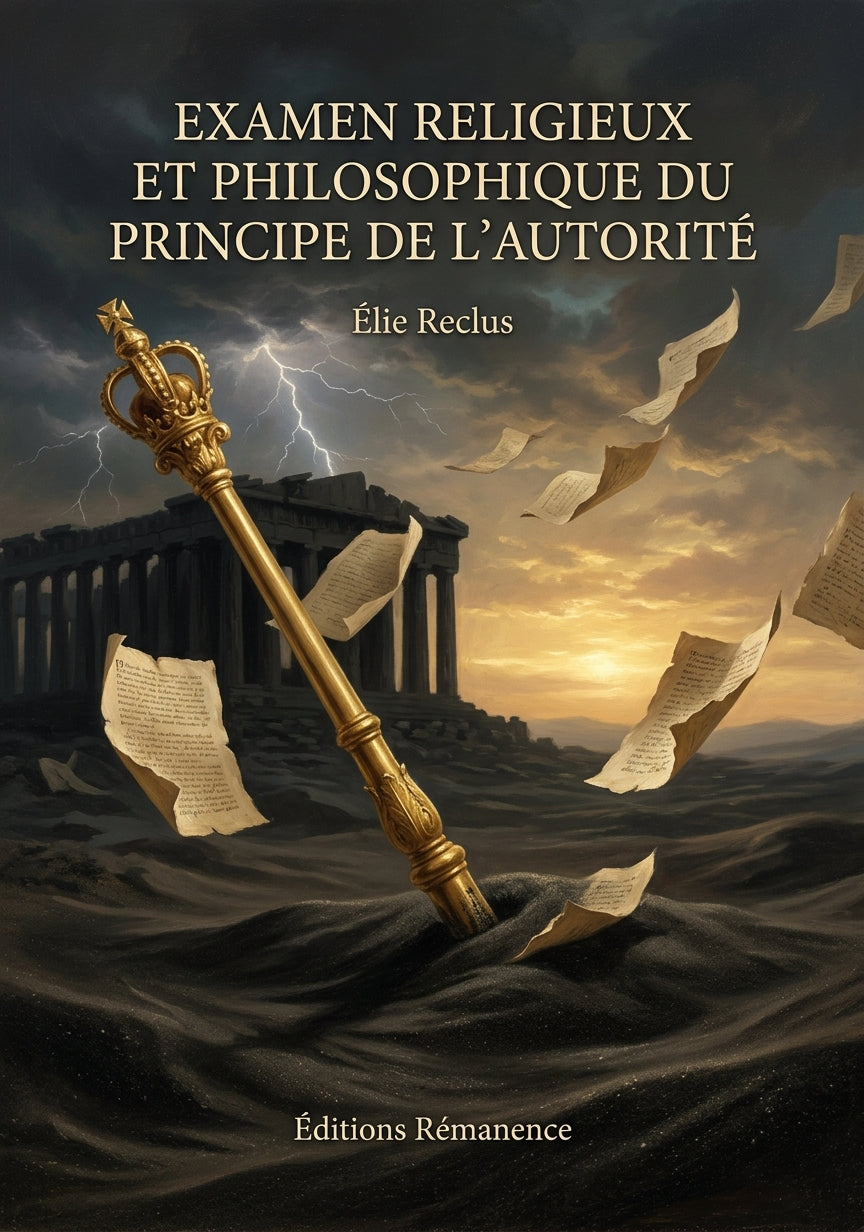 Livre Examen religieux et philosophique du principe de l’autorité par Élie Reclus - Couverture - Editions Remanence