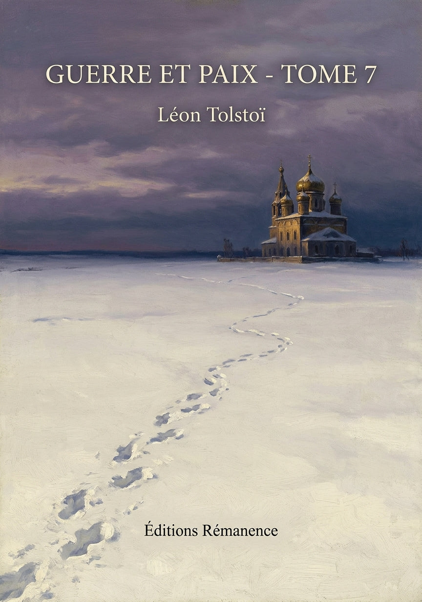 Livre Guerre et Paix - Tome 7 par Léon Tolstoï - Couverture - Editions Remanence