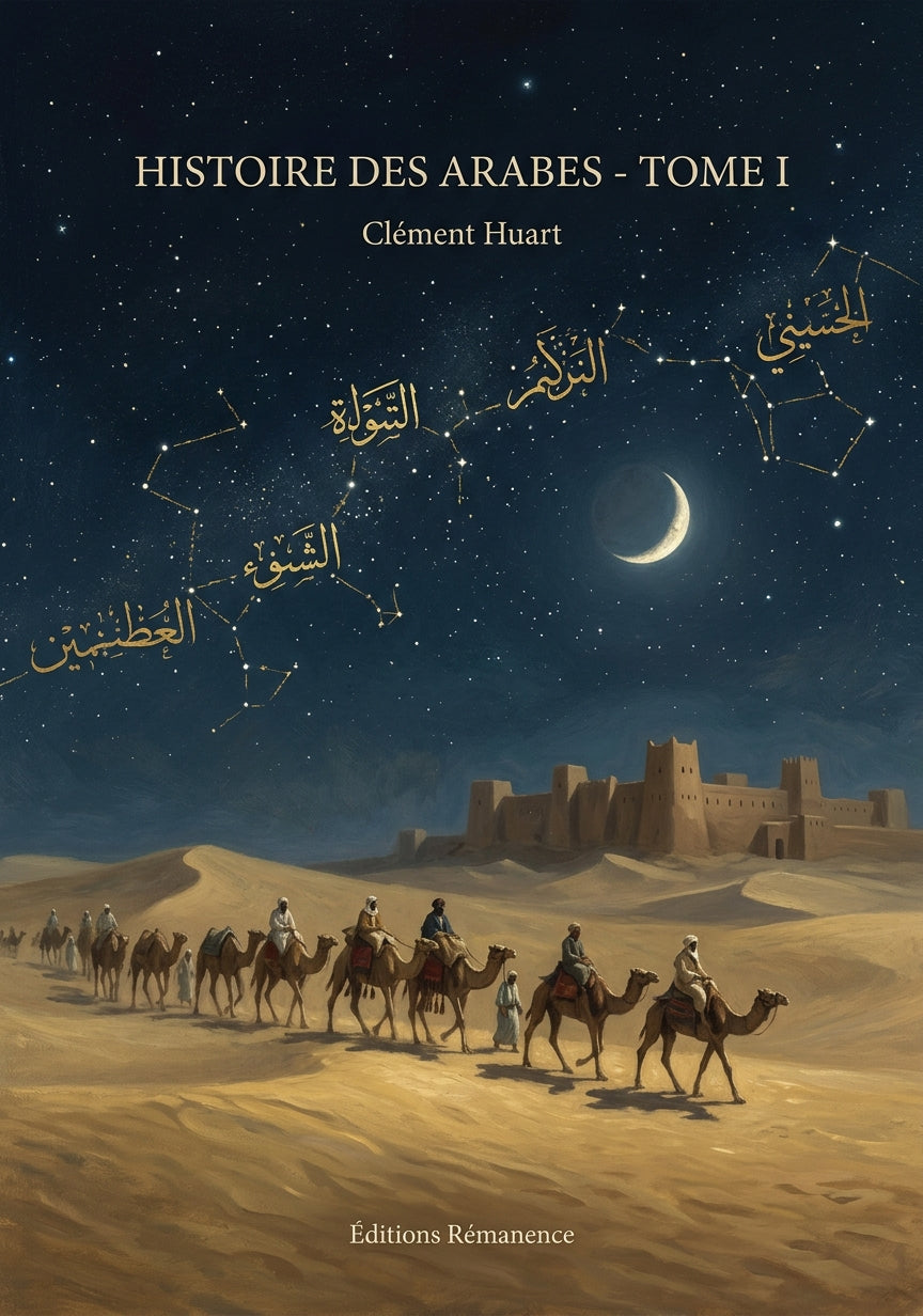 Livre Histoire des Arabes - Tome I par Clément Huart - Couverture - Editions Remanence