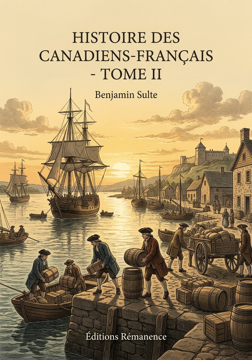 Livre Histoire des Canadiens-français - Tome II par Benjamin Sulte - Couverture - Editions Remanence