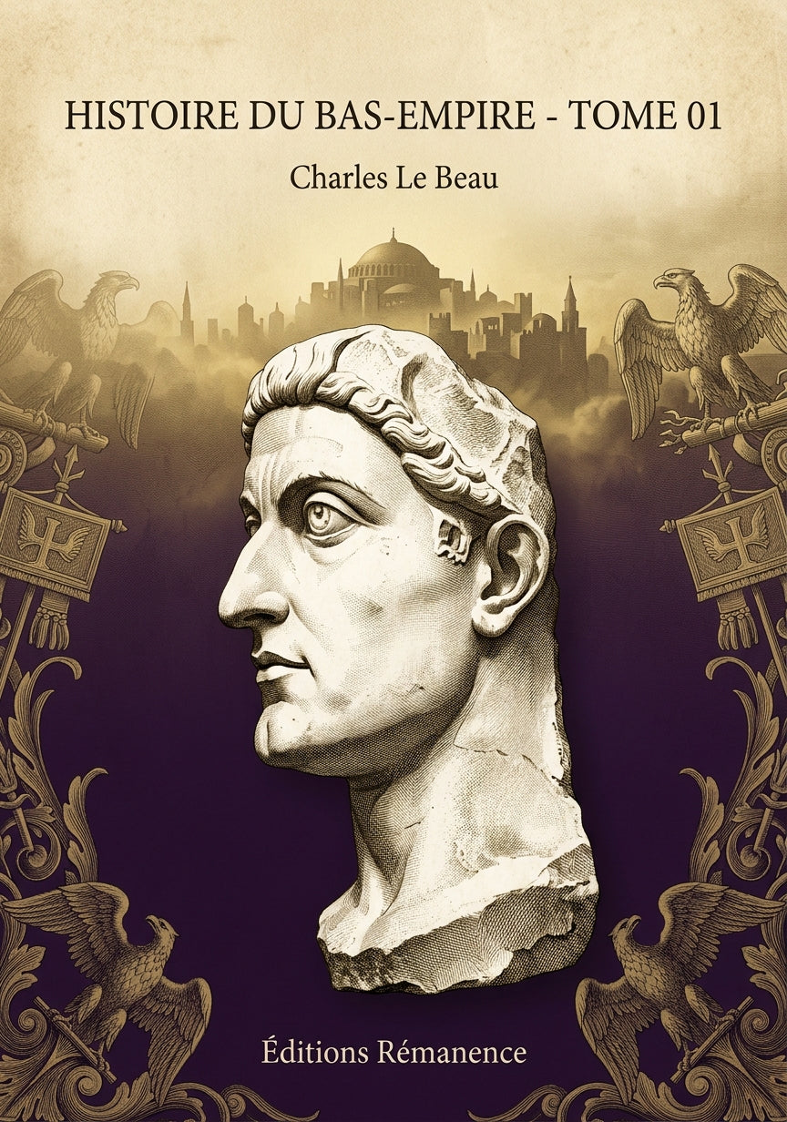 Histoire du Bas-Empire - Tome 01 - Charles Le Beau (Couverture)