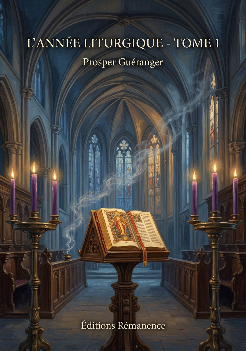 Livre L'Année liturgique - Tome 1 par Prosper Guéranger - Couverture - Editions Remanence