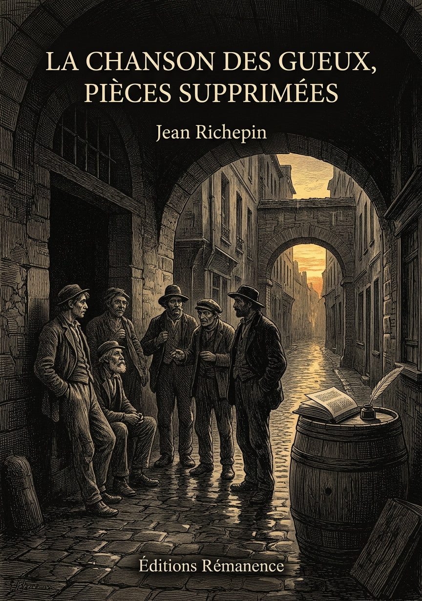 Livre La Chanson des gueux, pièces supprimées par Jean Richepin - Couverture - Editions Remanence