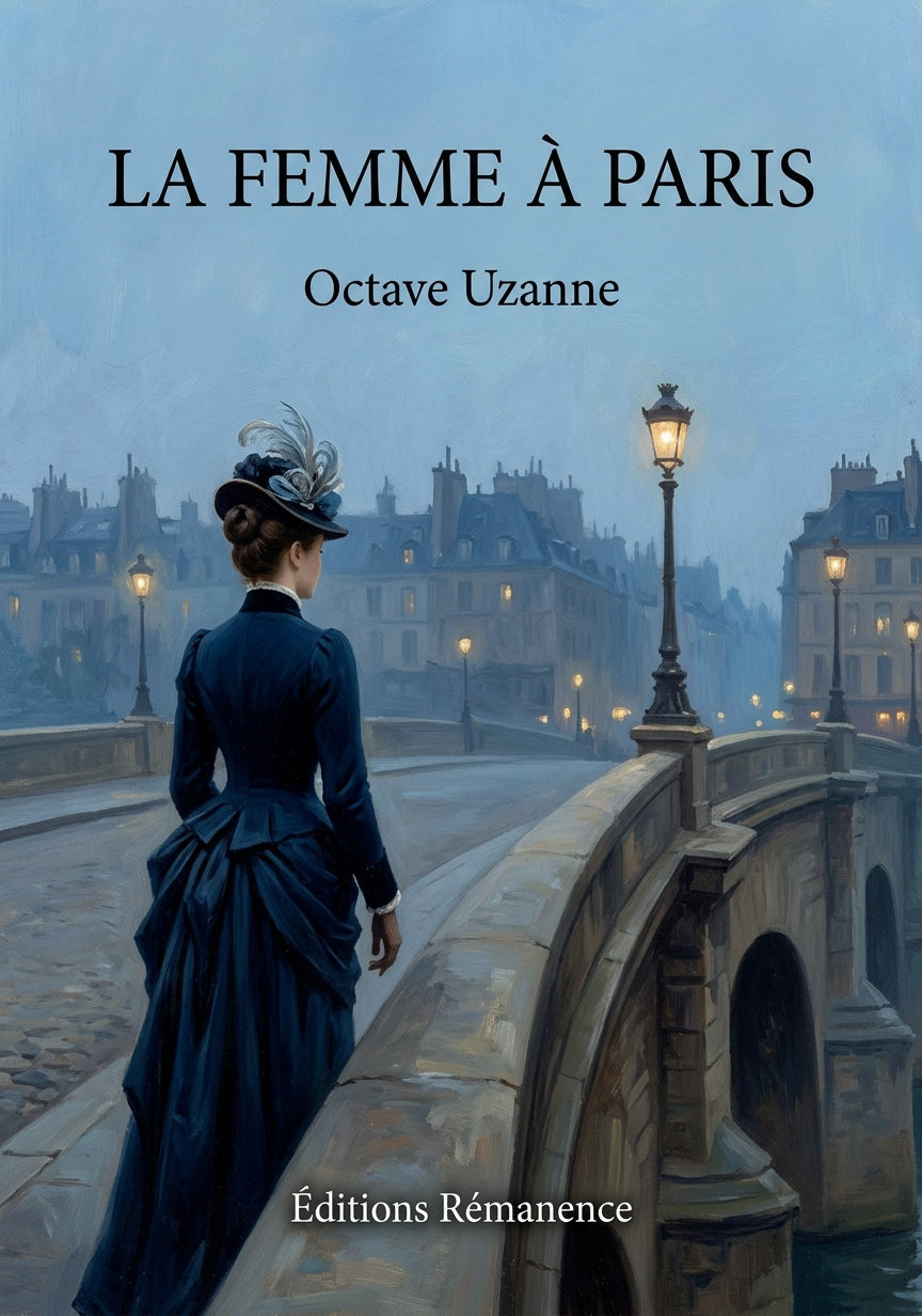 Livre La Femme à Paris par Octave Uzanne - Couverture - Editions Remanence