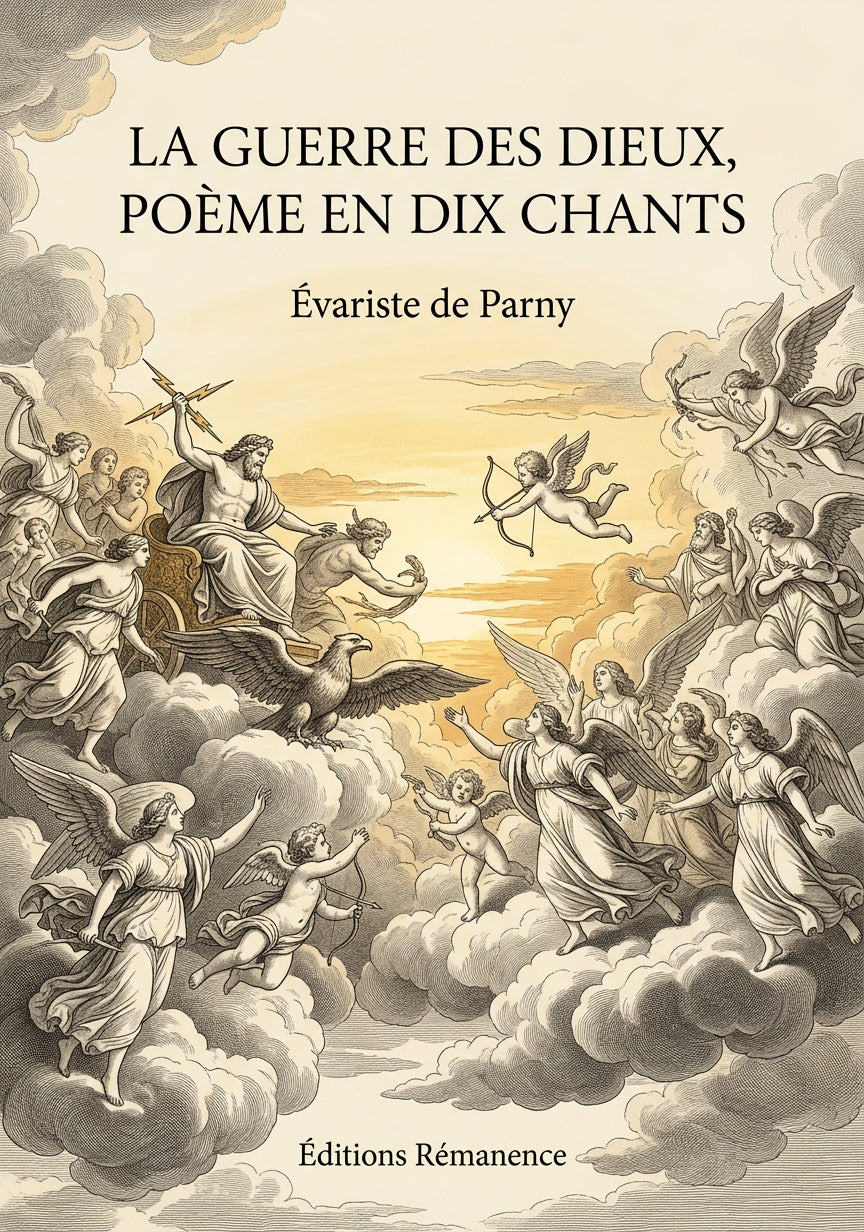 Livre La Guerre des dieux, poème en dix chants par Évariste de Parny - Couverture - Editions Remanence
