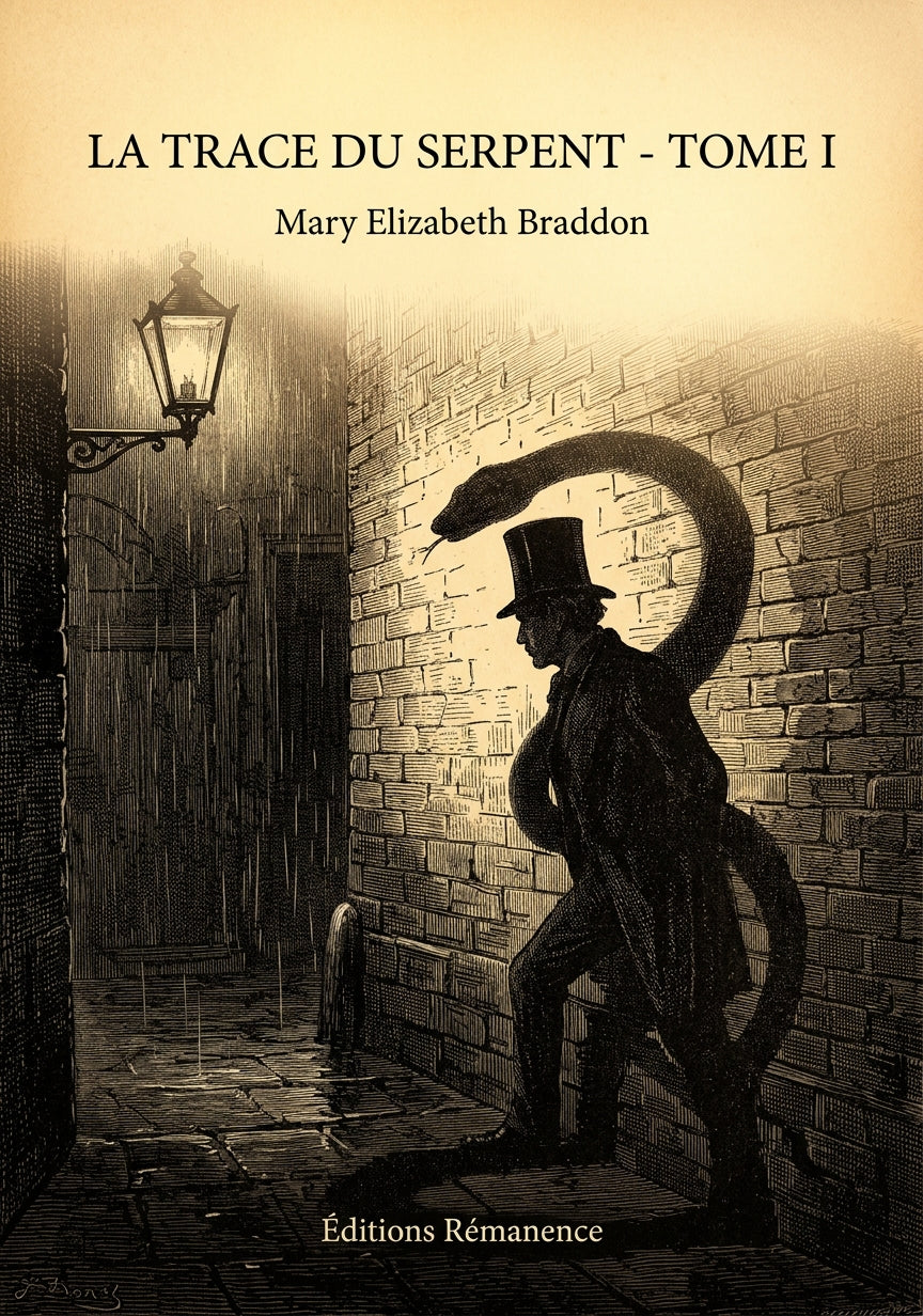Livre La Trace du serpent - Tome I par Mary Elizabeth Braddon - Couverture - Editions Remanence