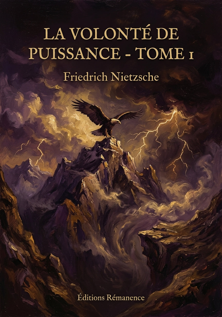 Livre La Volonté de puissance - Tome 1 par Friedrich Nietzsche - Couverture - Editions Remanence