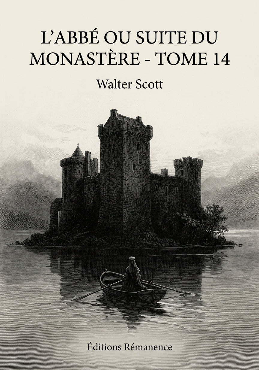 Livre L’Abbé ou suite du Monastère - Tome 14 par Walter Scott - Couverture - Editions Remanence