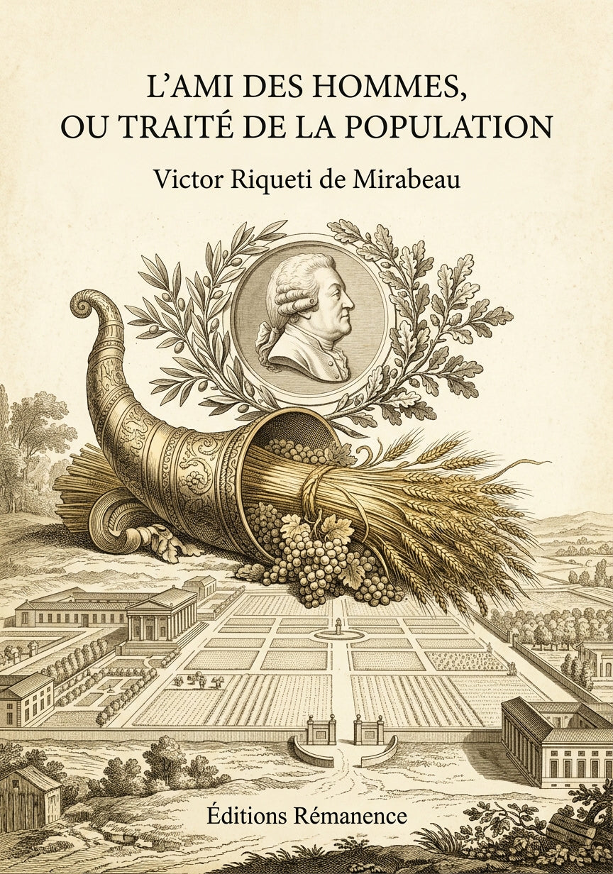 Livre L’Ami des hommes, ou Traité de la population par Victor Riqueti de Mirabeau - Couverture - Editions Remanence