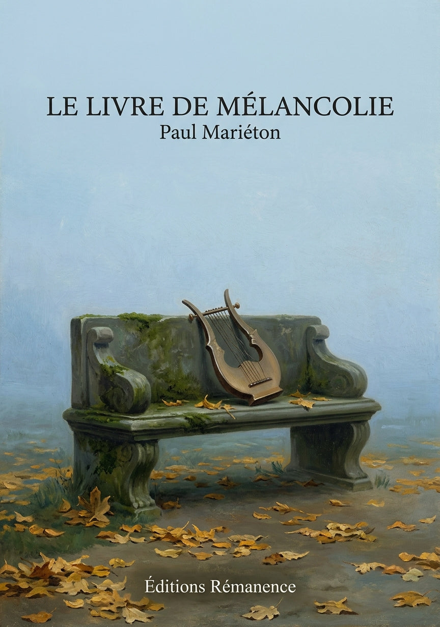 Livre Le Livre de mélancolie par Paul Mariéton - Couverture - Editions Remanence