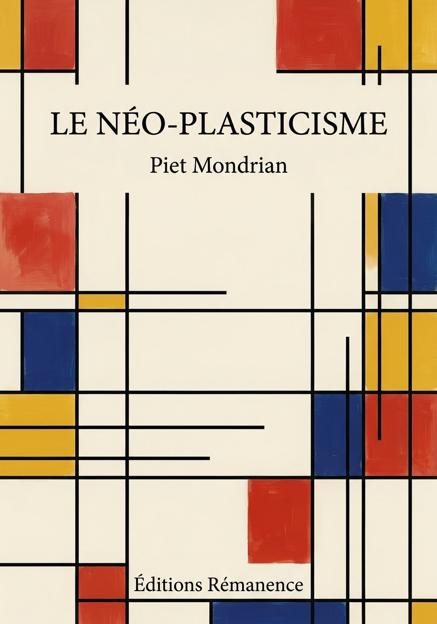 Livre Le néo-plasticisme par Piet Mondrian - Couverture - Editions Remanence