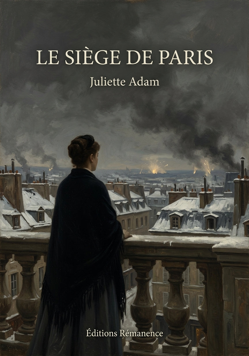 Livre Le siège de Paris par Juliette Adam - Couverture - Editions Remanence