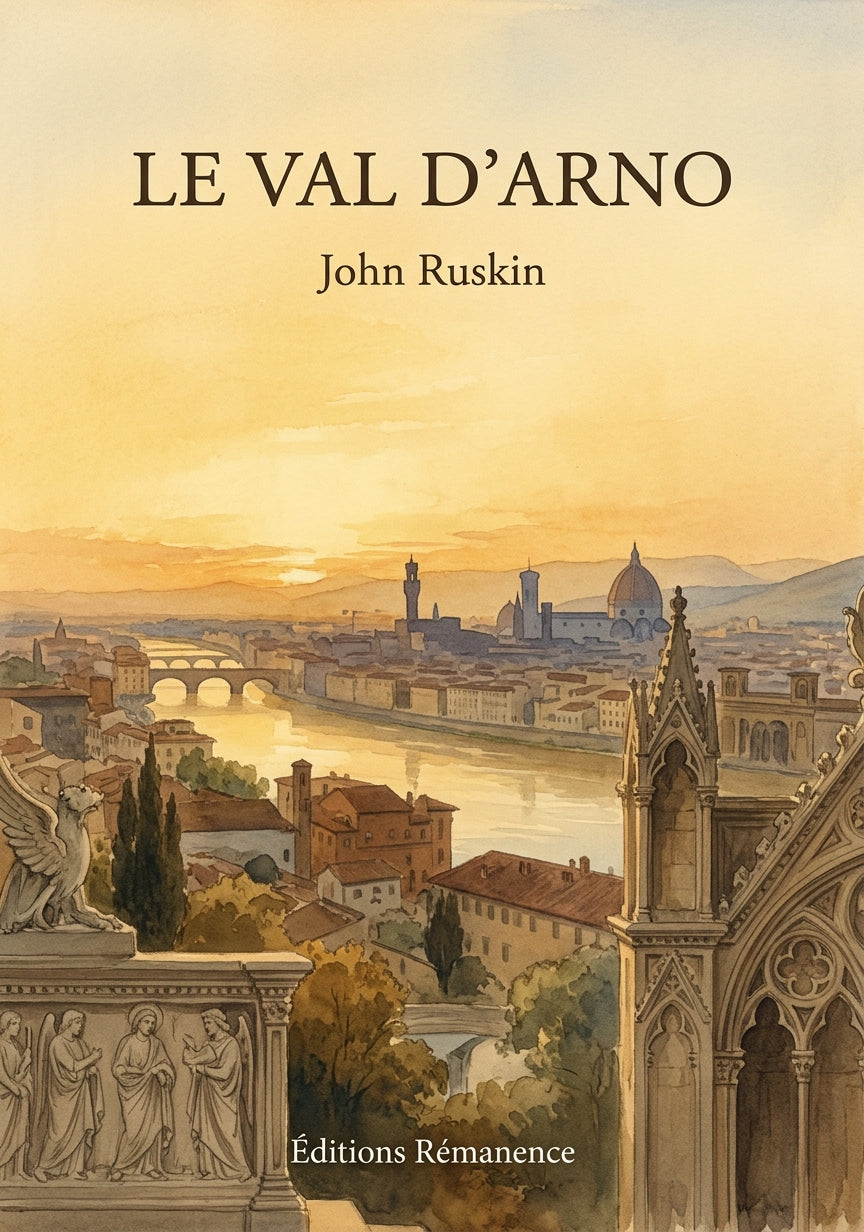 Livre Le Val d’Arno par John Ruskin - Couverture - Editions Remanence
