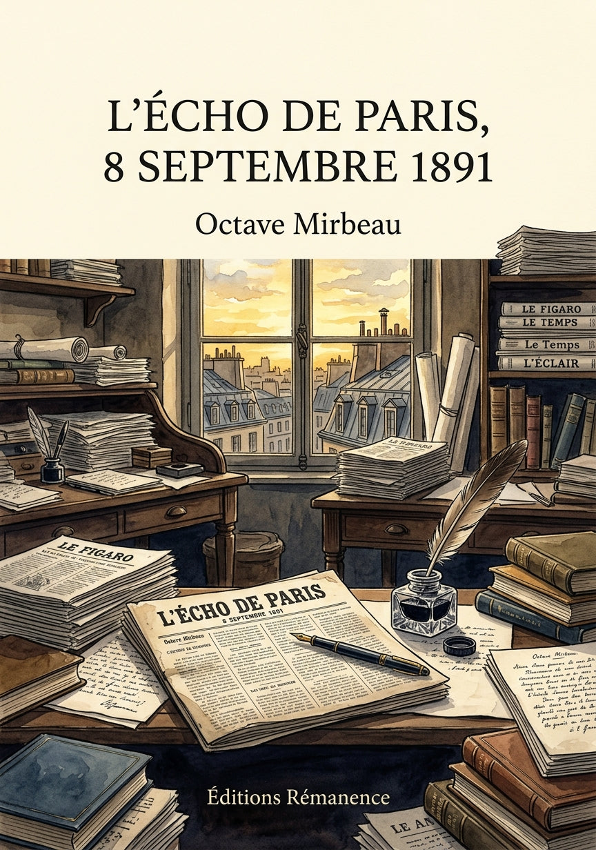 Livre L’Écho de Paris, 8 septembre 1891 par Octave Mirbeau - Couverture - Editions Remanence