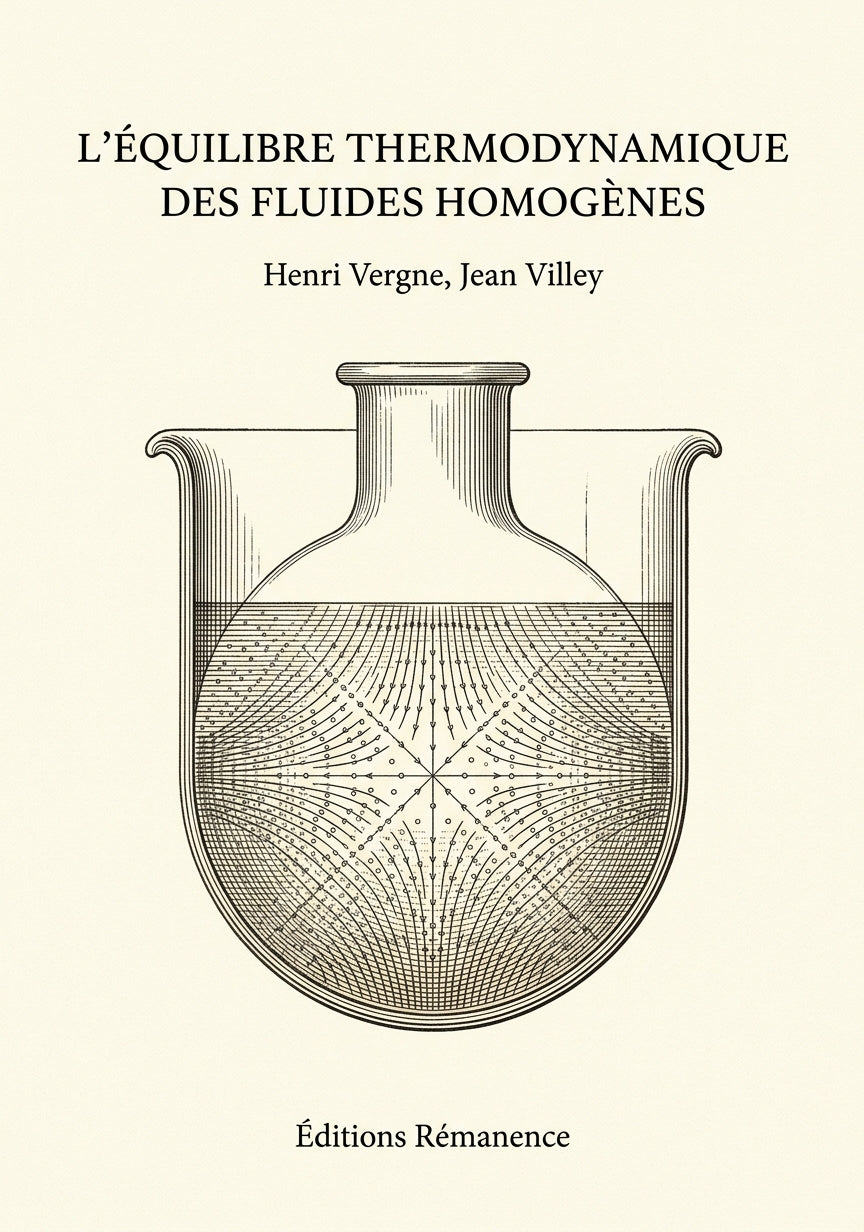 Livre L’Équilibre thermodynamique des fluides homogènes par Henri Vergne, Jean Villey - Couverture - Editions Remanence