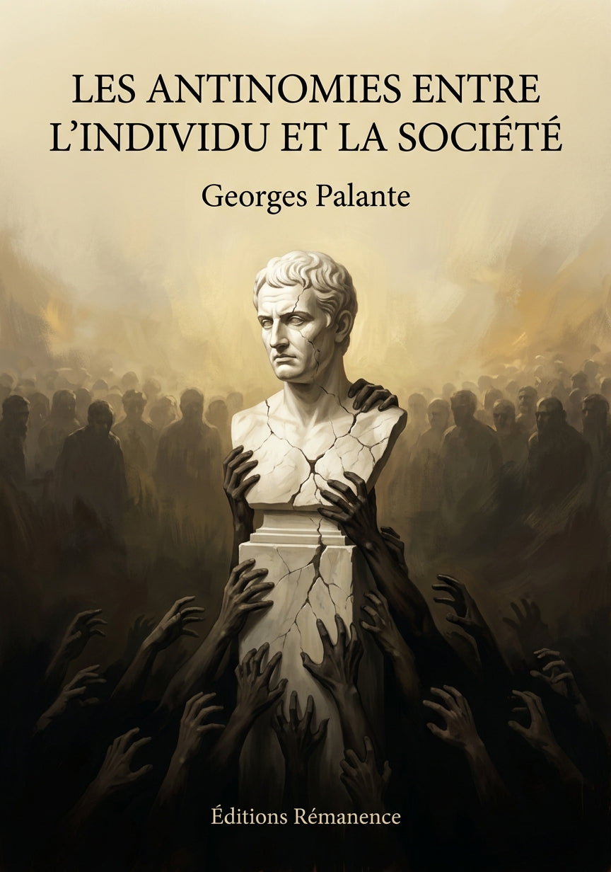 Livre Les Antinomies entre l’individu et la société par Georges Palante - Couverture - Editions Remanence