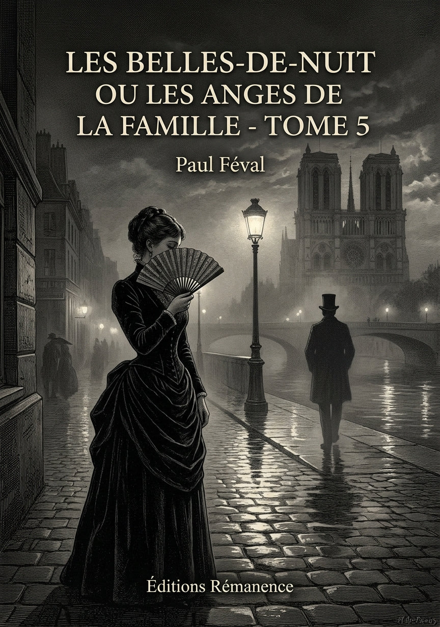 Livre Les Belles-de-nuit ou Les Anges de la famille - Tome 5 par Paul Féval - Couverture - Editions Remanence