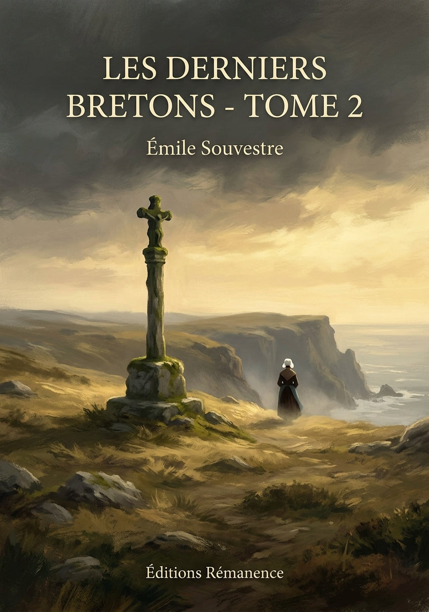 Livre Les Derniers Bretons - Tome 2 par Émile Souvestre - Couverture - Editions Remanence