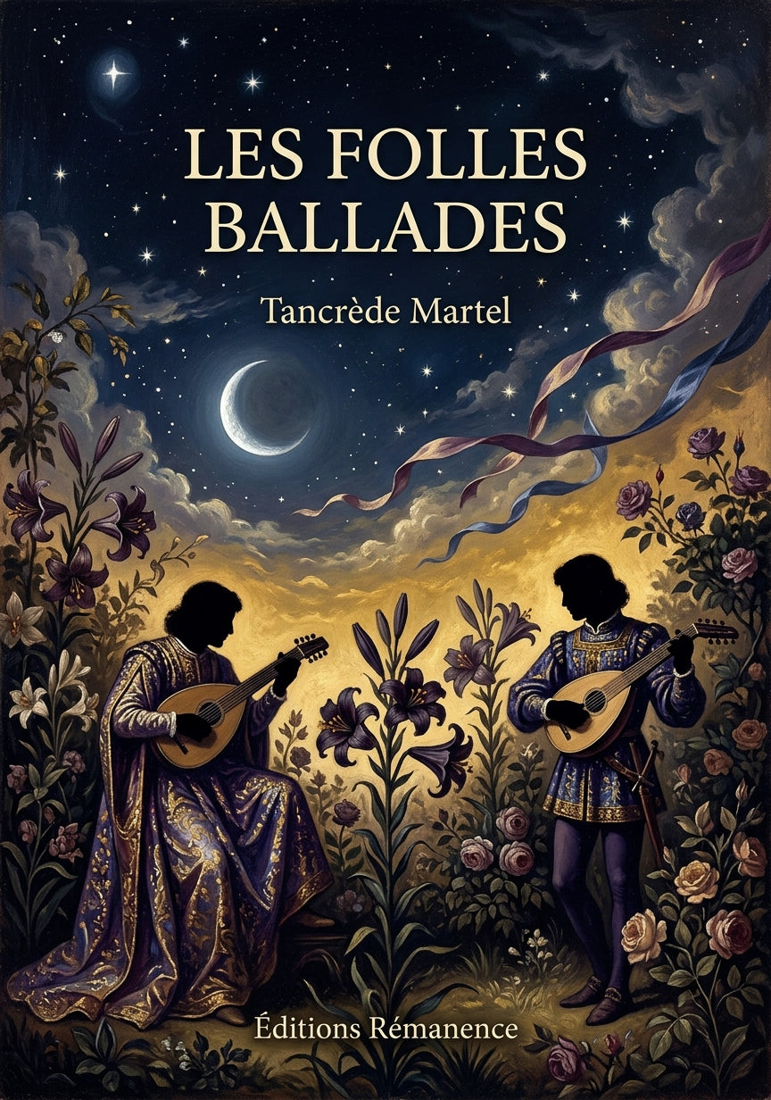 Livre Les Folles Ballades par Tancrède Martel - Couverture - Editions Remanence