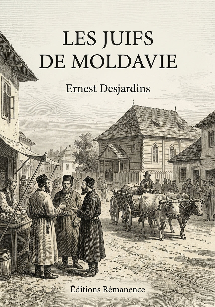 Livre Les Juifs de Moldavie par Ernest Desjardins - Couverture - Editions Remanence