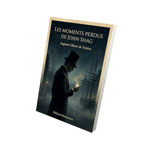 Les moments perdus de John Shag - Auguste Gilbert de Voisins