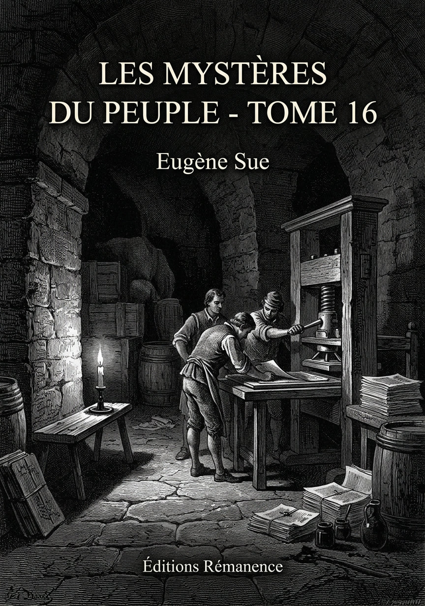 Livre Les Mystères du peuple - Tome 16 par Eugène Sue - Couverture - Editions Remanence