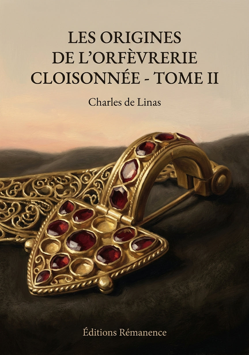 Livre Les origines de l’orfèvrerie cloisonnée - Tome II par Charles de Linas - Couverture - Editions Remanence